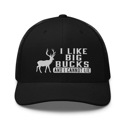 I Like Big Bucks And I Cannot Lie Snapback Trucker Hat