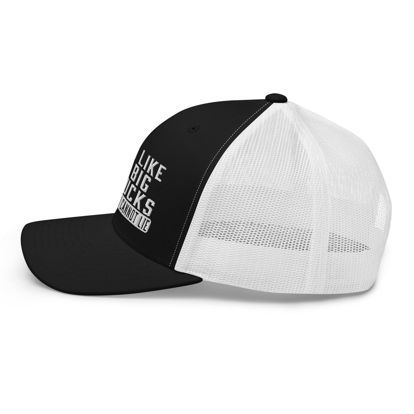 I Like Big Bucks And I Cannot Lie Snapback Trucker Hat