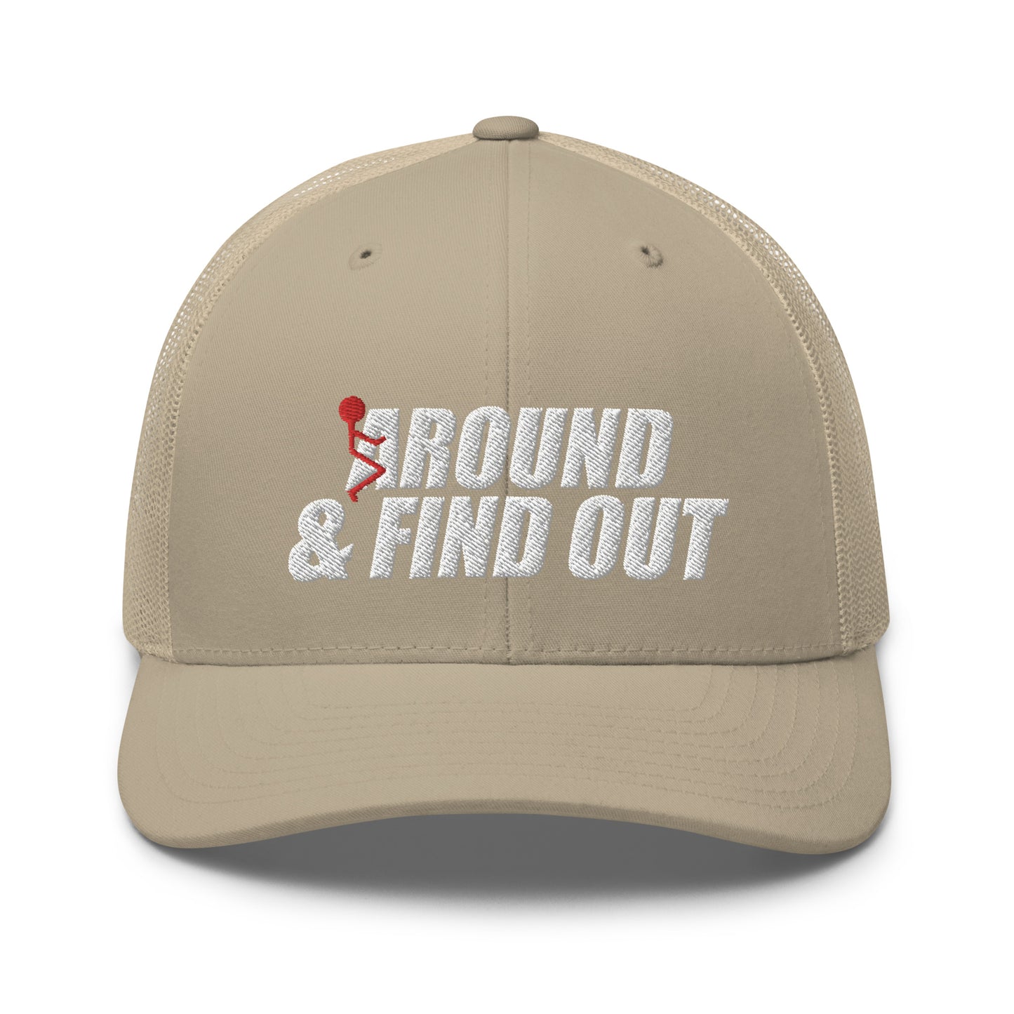 Around And Find Out - Trucker Snapback Hat