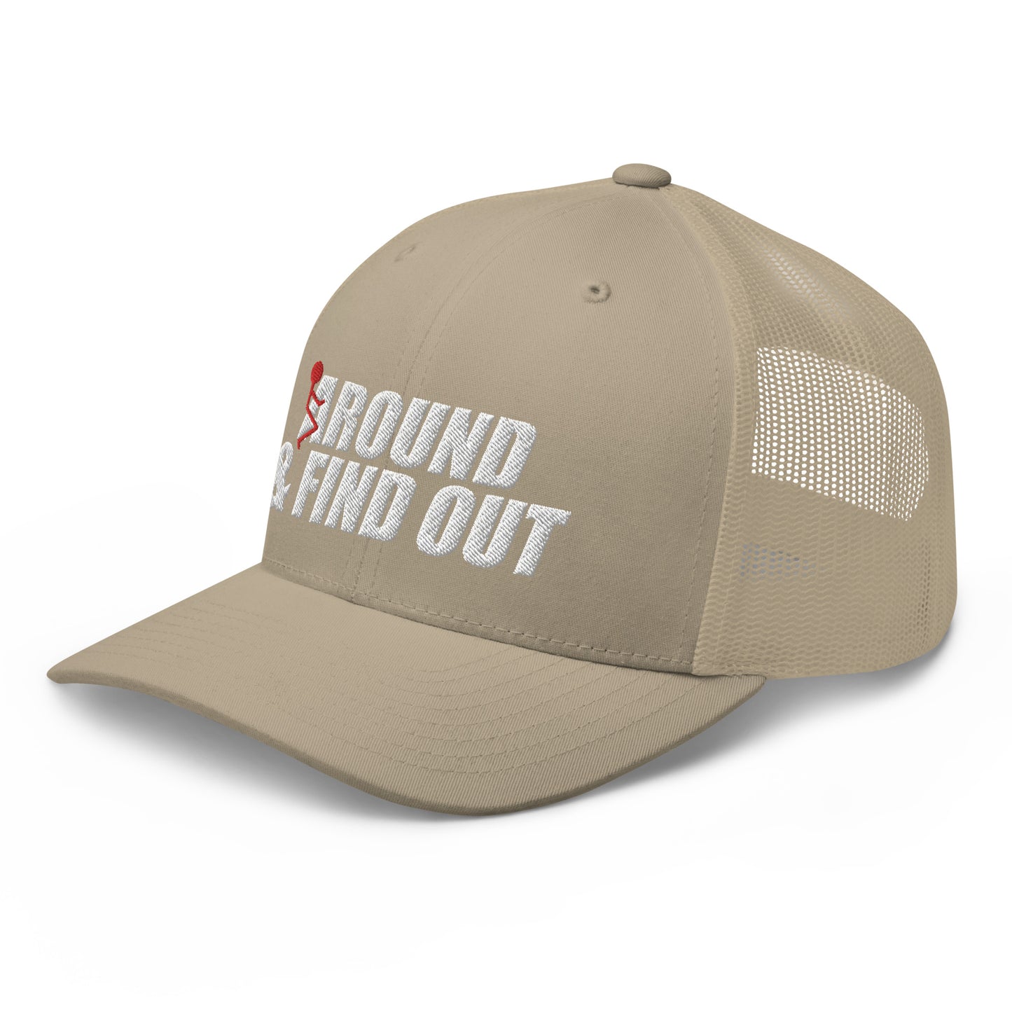 Around And Find Out - Trucker Snapback Hat