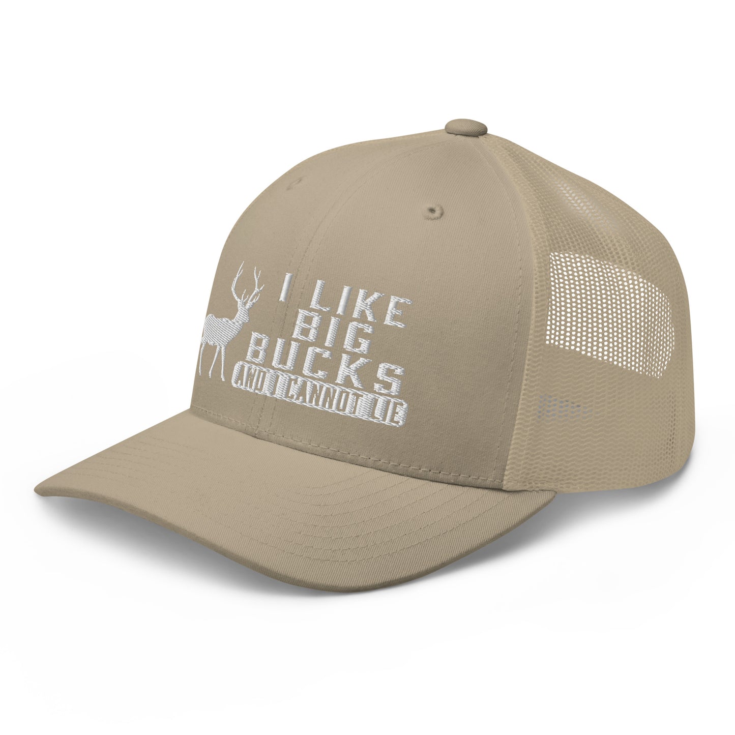 I Like Big Bucks And I Cannot Lie Snapback Trucker Hat