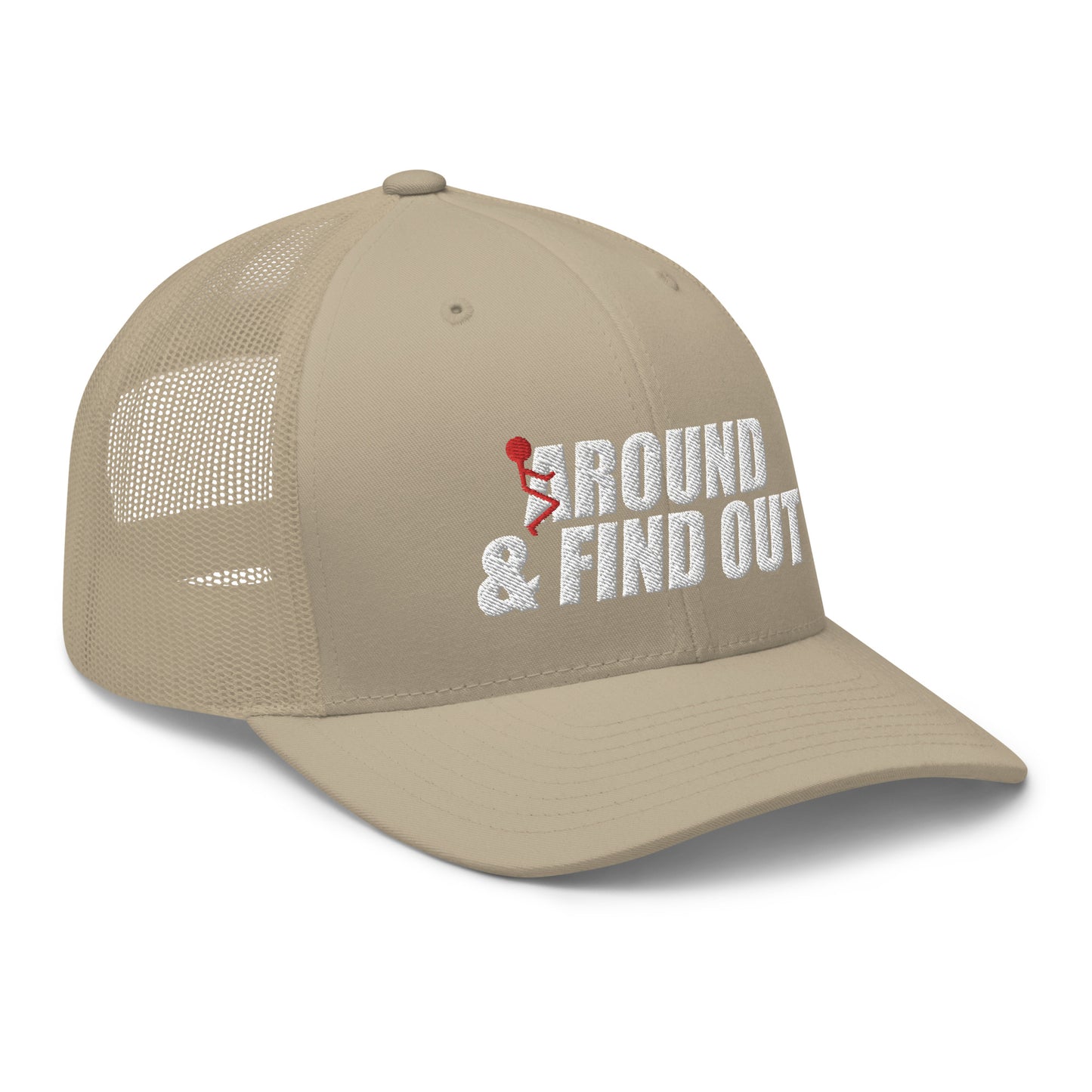 Around And Find Out - Trucker Snapback Hat