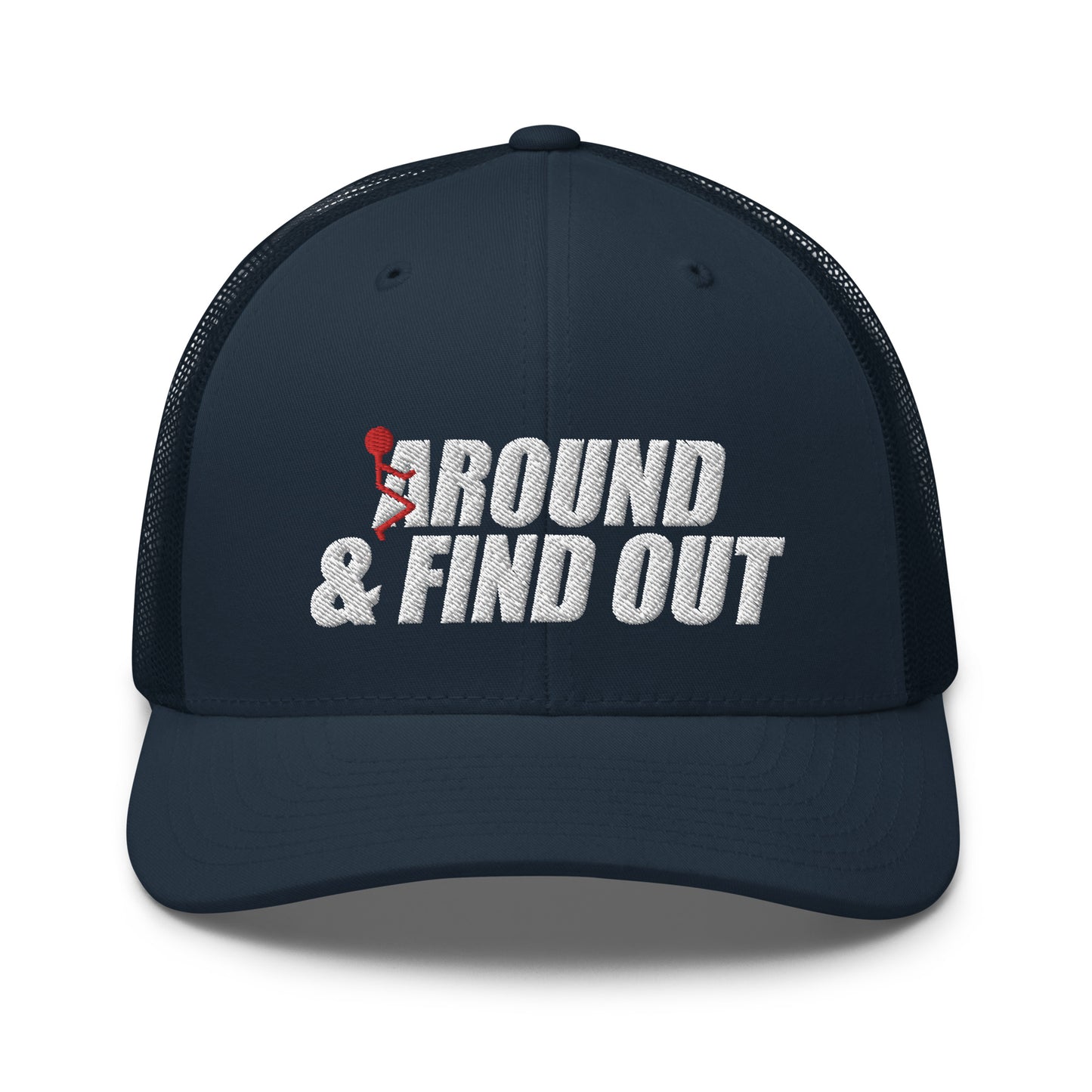 Around And Find Out - Trucker Snapback Hat