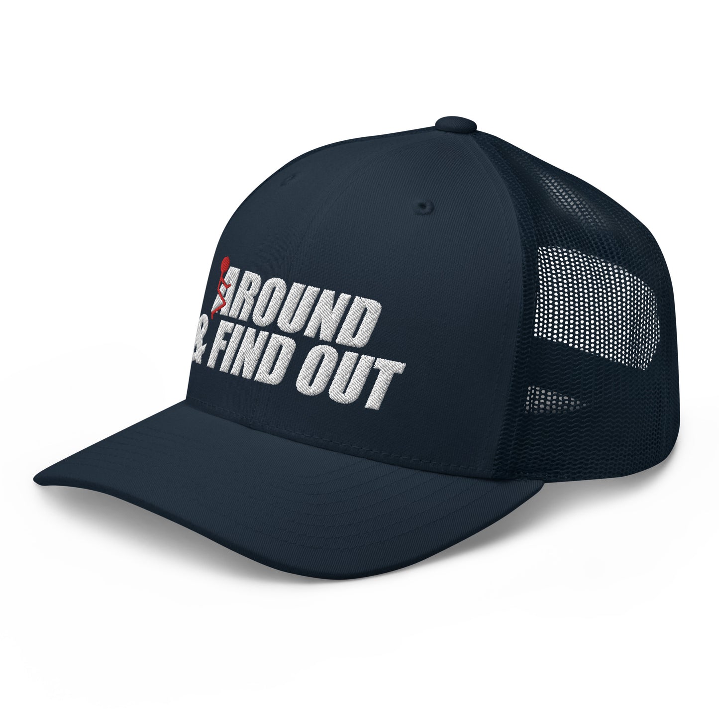 Around And Find Out - Trucker Snapback Hat