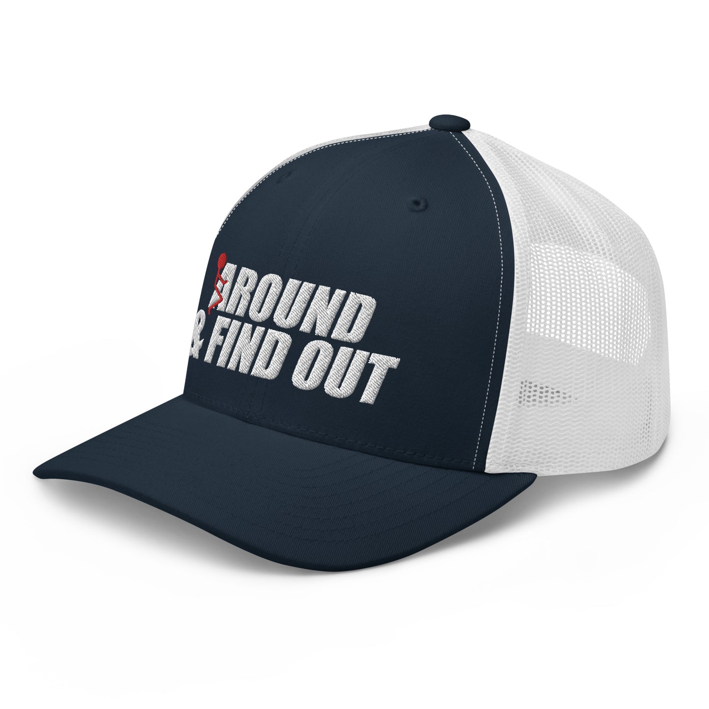 Around And Find Out - Trucker Snapback Hat