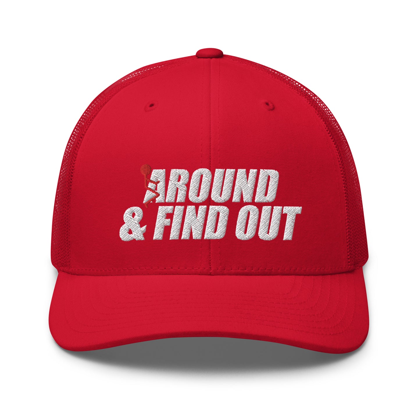 Around And Find Out - Trucker Snapback Hat