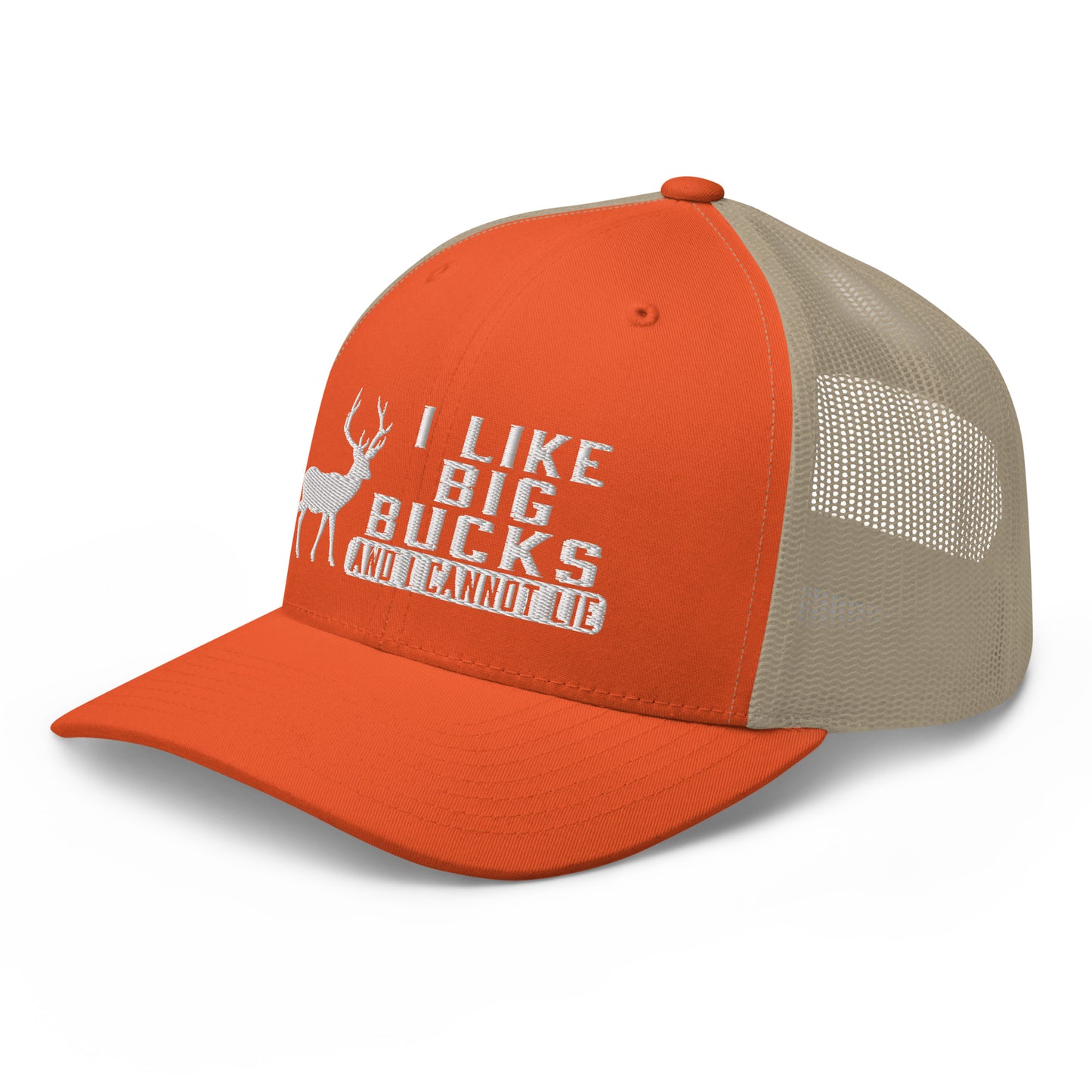 I Like Big Bucks And I Cannot Lie Snapback Trucker Hat