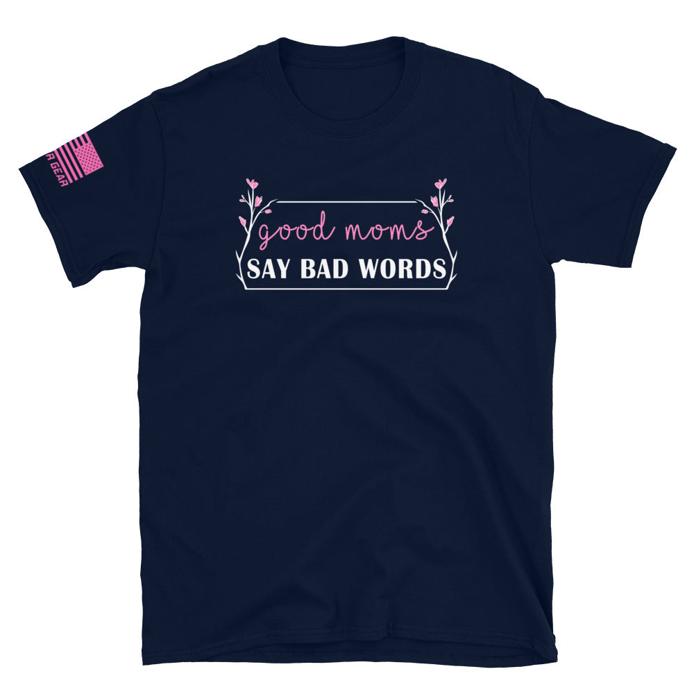 Good Moms Say Bad Words